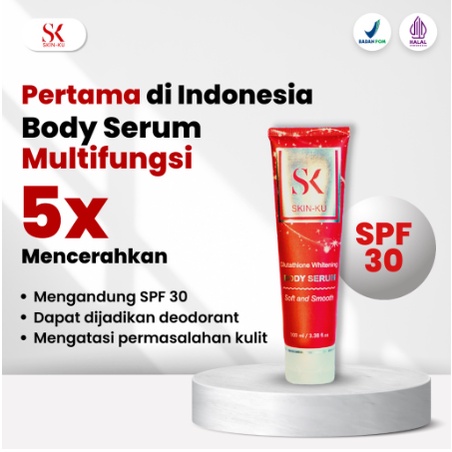 ORIGINAL SKINKU Glutathione Whitening BODY SERUM (BPOM)