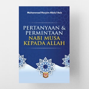 

Pertanyaan & Permintaan Nabi Musa Kepada Allah - pustaka azzam