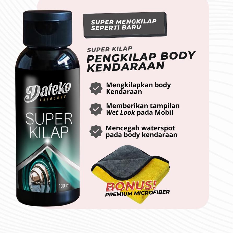 Terlaku.. [DATEKO SUPER KILAP] Cairan Pengkilap Body Motor/Mobil Permanen | Pengkilap Body Motor/Mob
