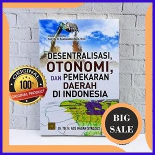 

sparepart Desentralisasi Otonomi dan Pemekaran Daerah di Indonesia - Ace Hasan 1F3BZ3