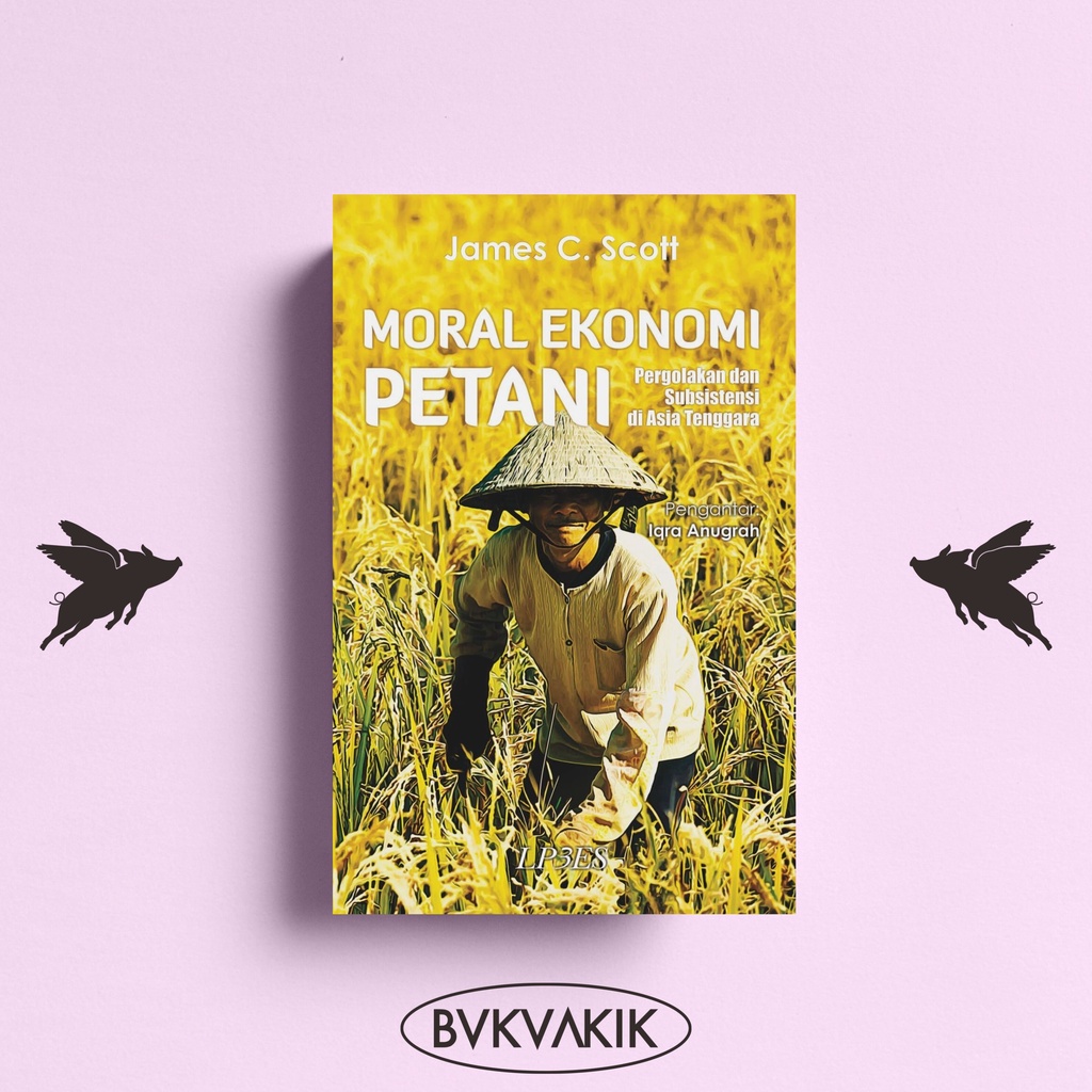 Moral Ekonomi Petani - James C. Scott