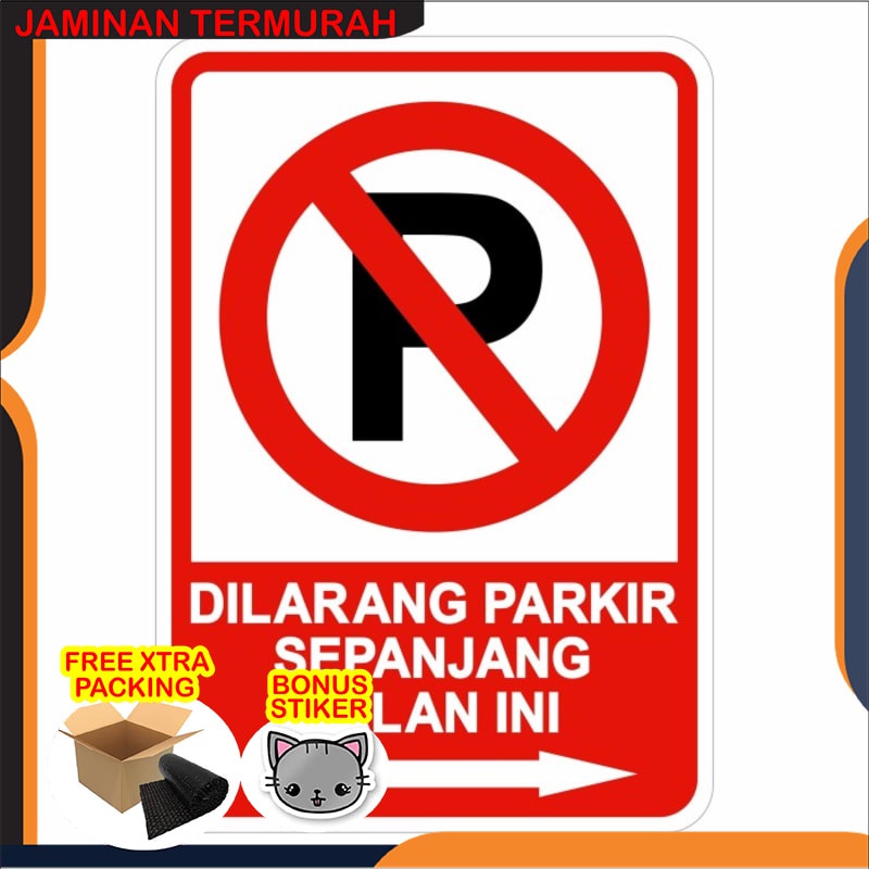 

Terlaris Rambu Dilarang Parkir 35cm x 50cm Dilarang Parkir Plat Alumunium Elegan