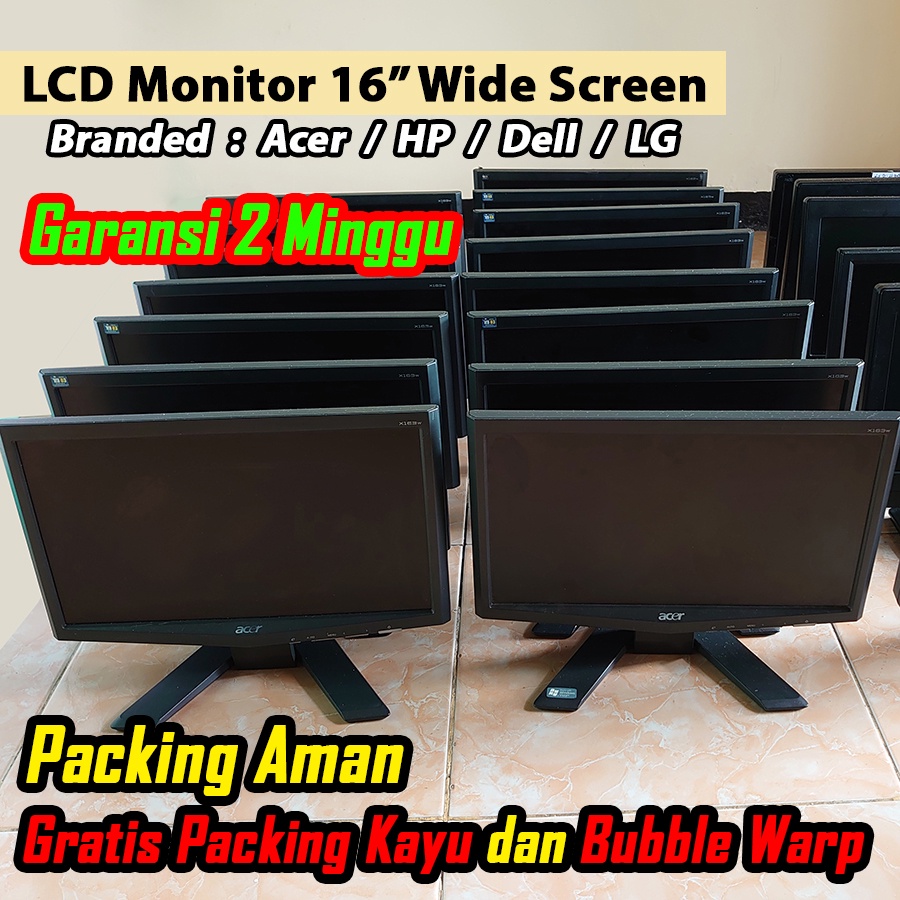 LCD monitor Branded Acer HP LG Samsung Dell Plus packing buble dan kayu Garansi 2 minggu