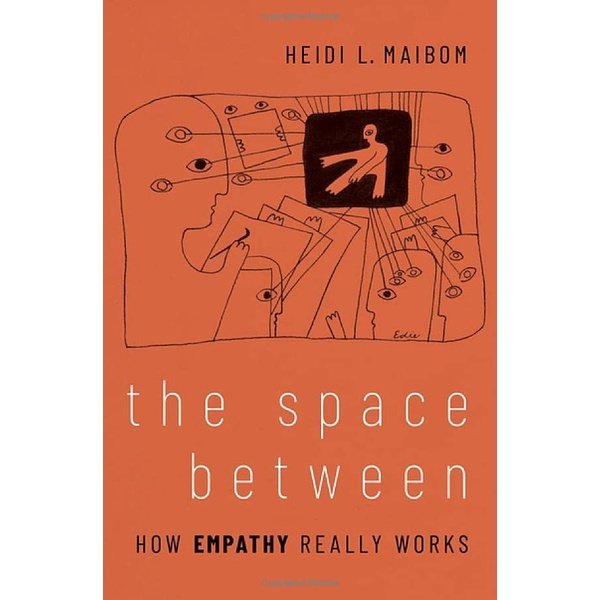 The Space Between : How Empathy Really Works