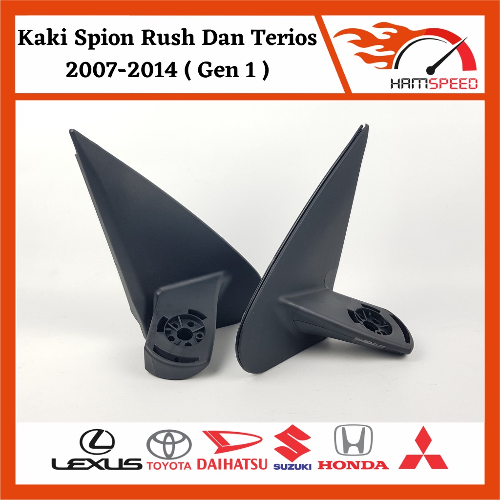 Kaki Spion Rush Terios/ Dudukan Spion Rush Terios/ Spion Rush Terios GEN 1