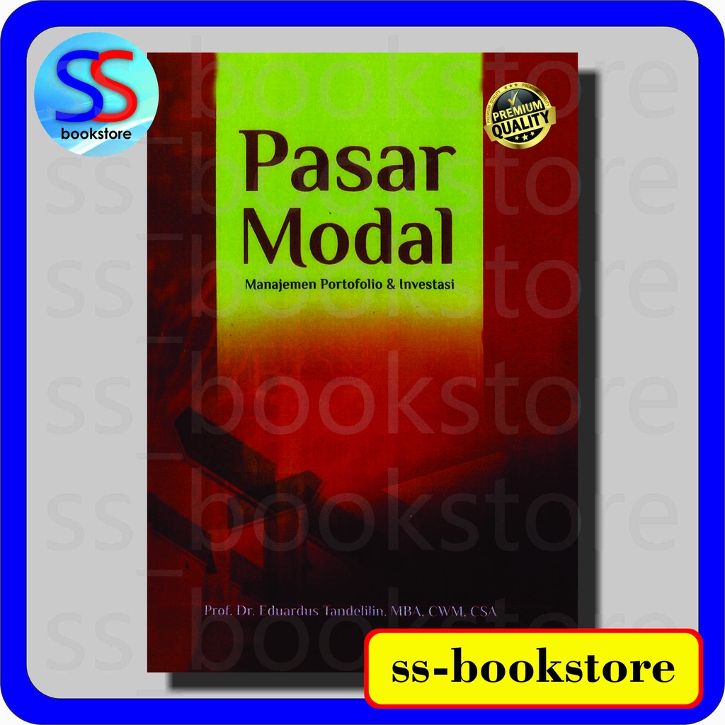 

Pasar Modal Manajemen Portofolio & Investasi Eduardus Tandelilin