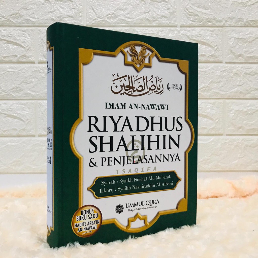 Riyadhus Shalihin & Penjelasannya Ummul Qura