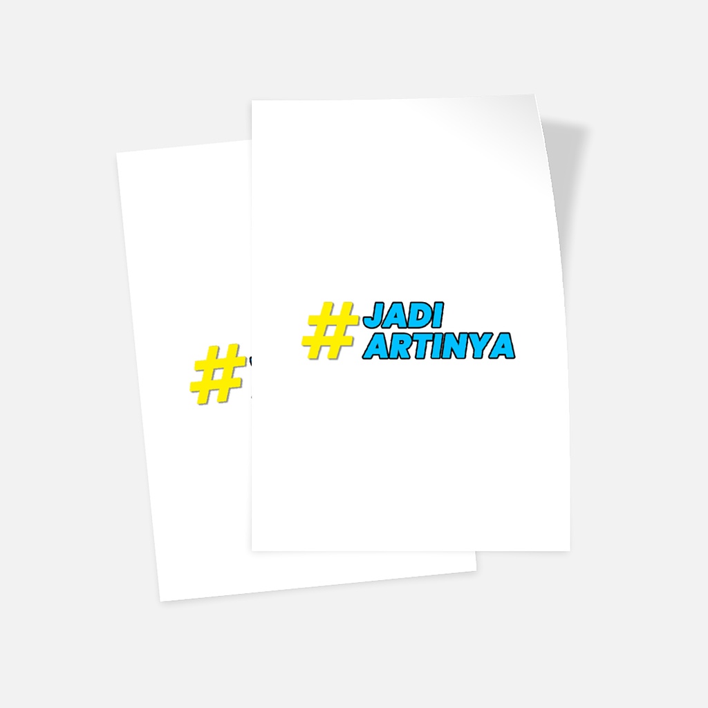 

Glossy Sticker - Set of 2 #JadiArtinya