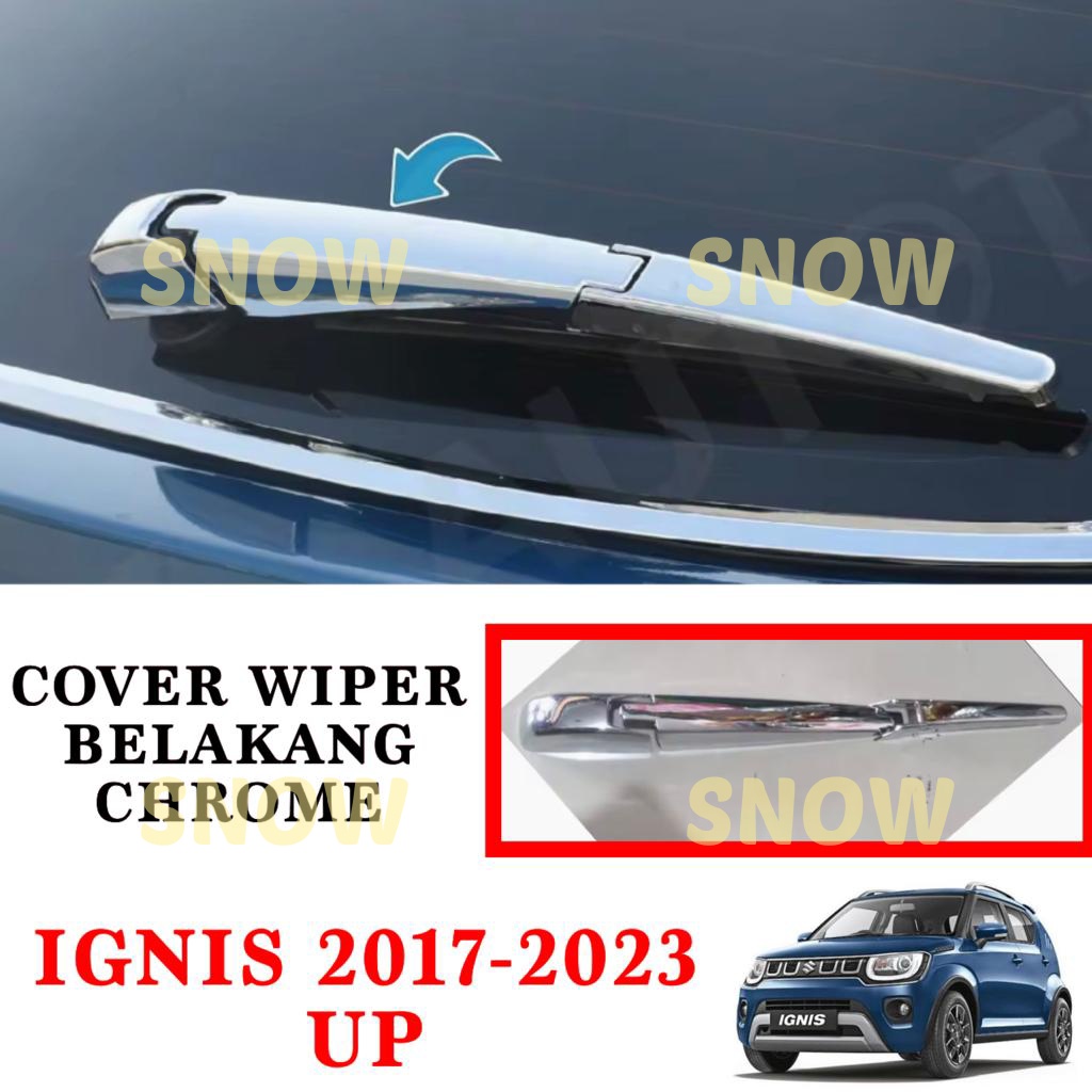 Wiper Belakang Suzuki Ignis 2017 2022 2023 Cover Chrome
