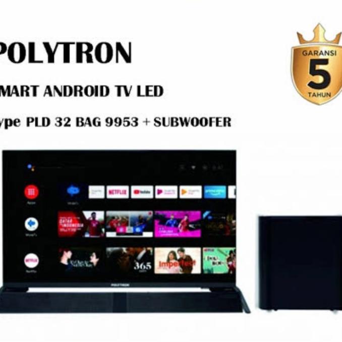 Polytron Smart Android Digital Tv 32 Inch Pld 32Bag9953 + Sound Bar