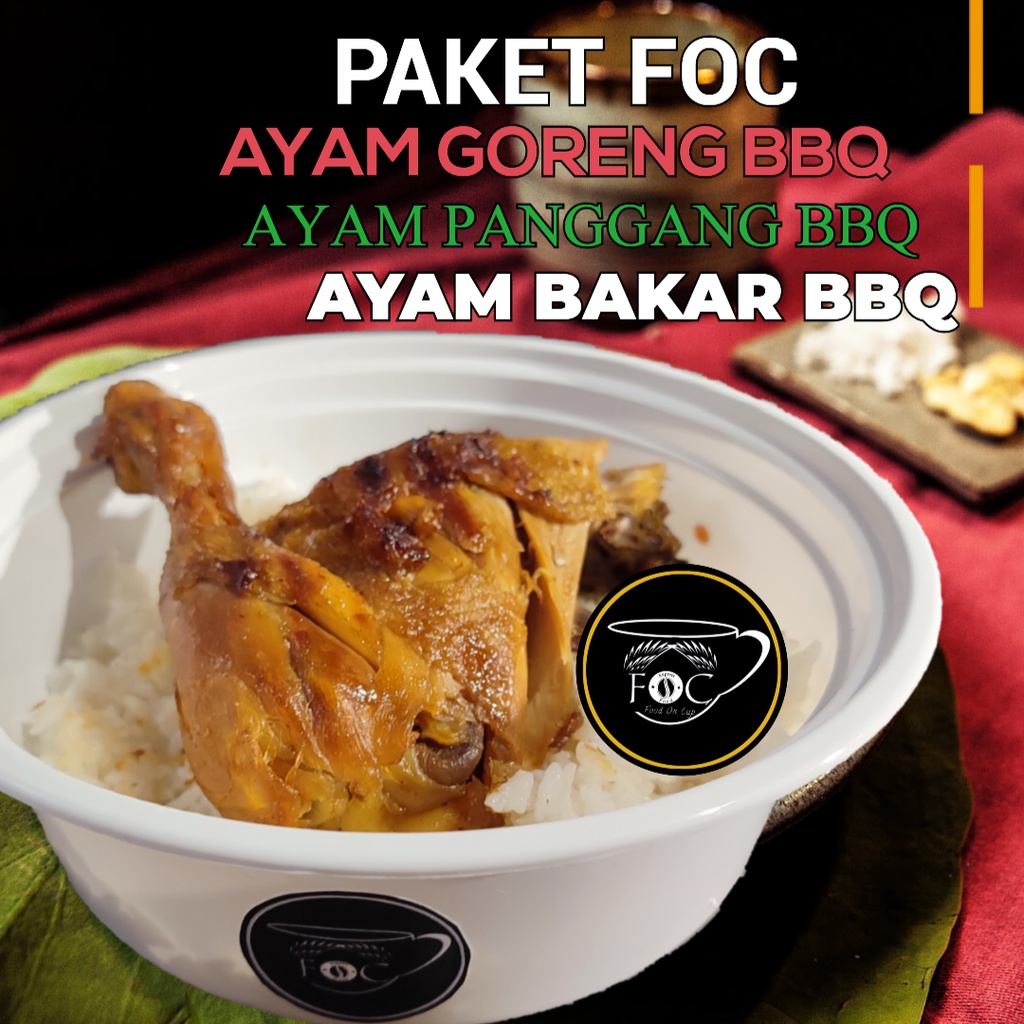 

PAKET FOC NASI DENGAN AYAM GORENG / BAKAR / PANGGANG (Food On's Cup)