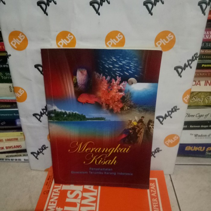 ORI MERANGKAI KISAH MENYELAMATKAN EKOSISTEM TERUMBU KARANG INDONESIA