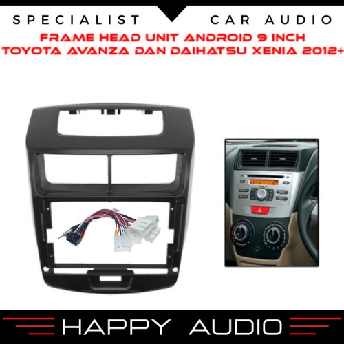 Frame Head Unit Android 9 Inch Toyota Avanza dan Daihatsu Xenia 2012+ High Quality Free Socket PnP