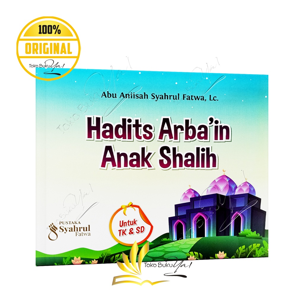 Hadits Arbain Anak Shalih - Pustaka Syahrul Fatwa