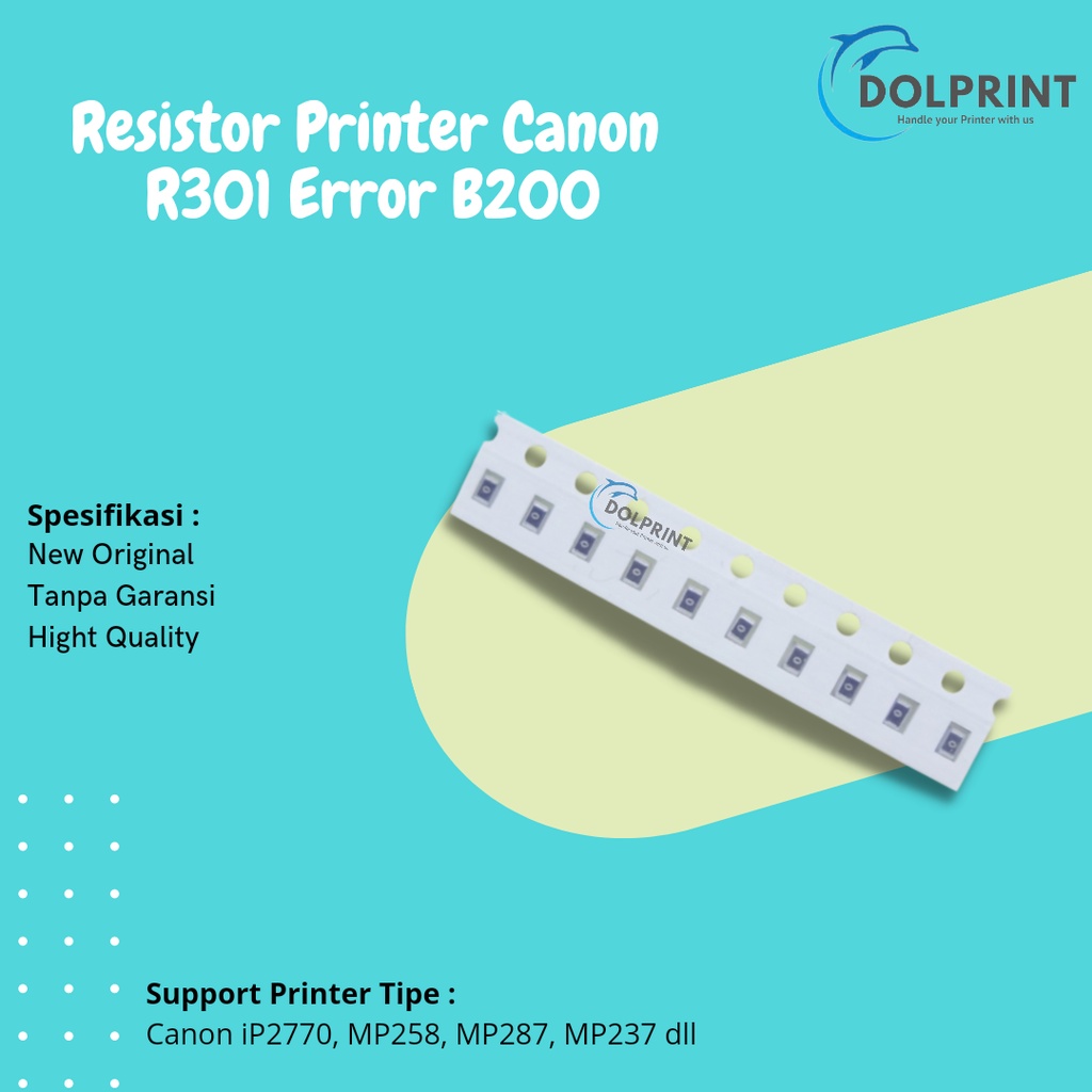 Resistor Canon R301 Error B200 / P10 752 (10pcs) Printer Canon IP2270 Mp276 MP258 MP287 MP237