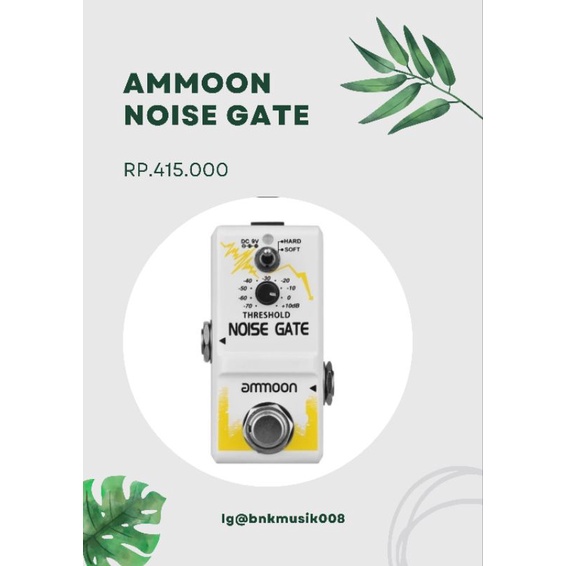 Pedal Efek Gitar Ammoon Noise Gate