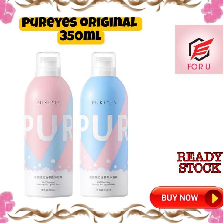 ➷ (DIJAMIN ORI) PUREYES SHOWER GEL FOAM 350ML ☂