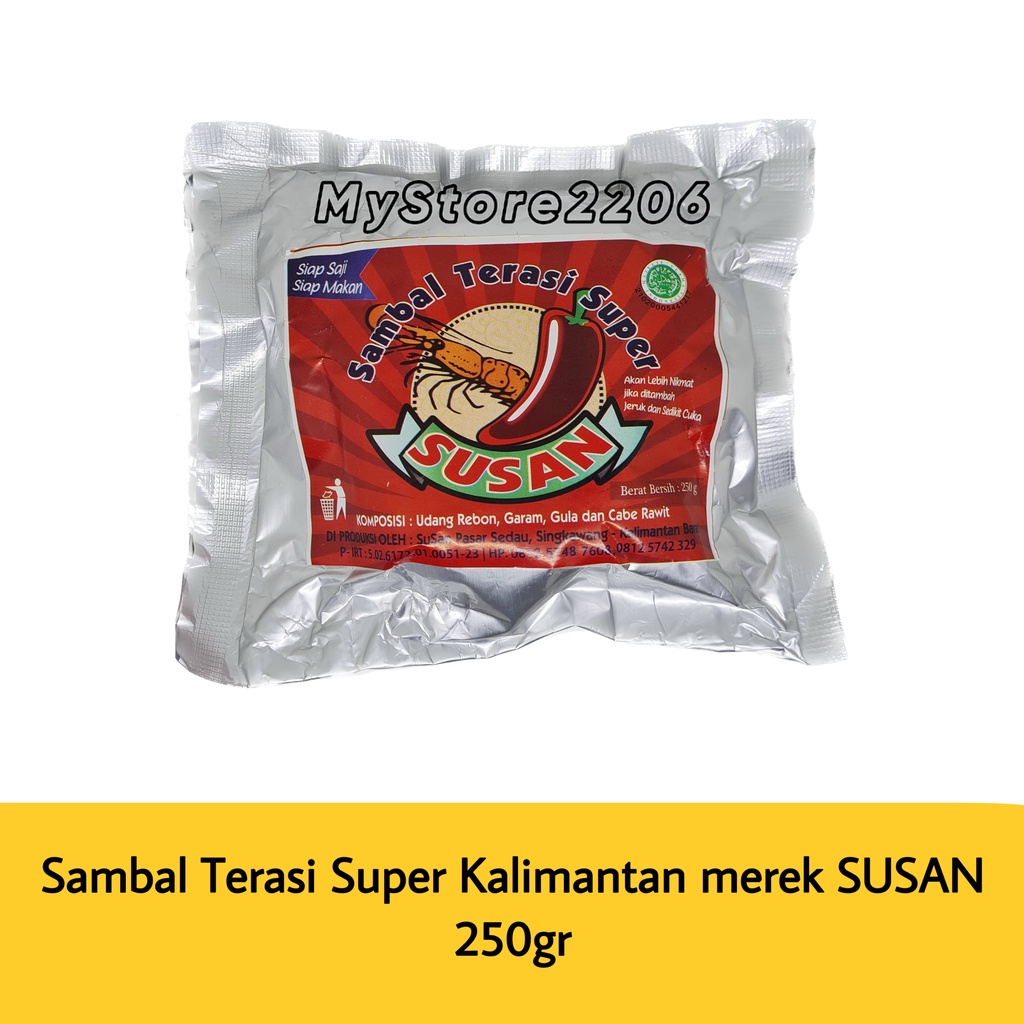 Sambal Terasi Udang Panggang Super HALAL Kalimantan merek Susan - 250gr (250 gram)