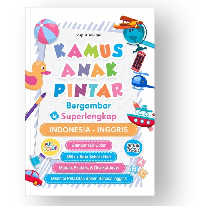 

Buku Anak - Kamus Anak Pintar Bergambar Superlengkap