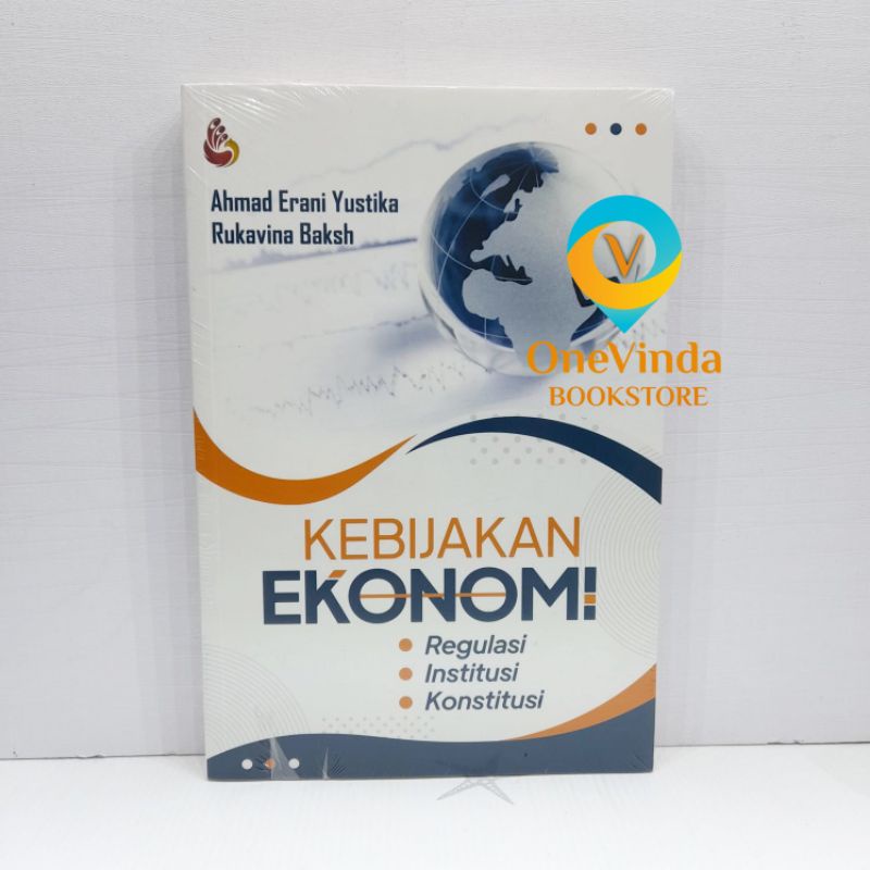 Buku Kebijakan Ekonomi – Ahmad Erani Yustika