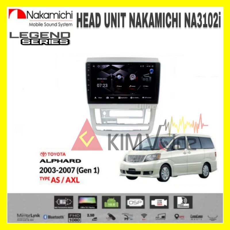 Head Unit Android Nakamichi 9 inch OEM Toyota Alphard 2003-2007