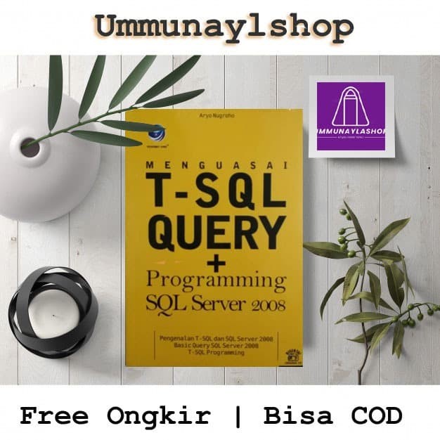 Terlaris Buku Menguasai T-Sql Query +Programming Sql Server 2008