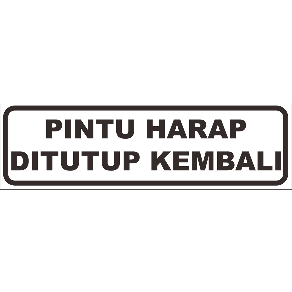 

Akrilik / Stiker Vinyl Pintu Harap Ditutup Kembali