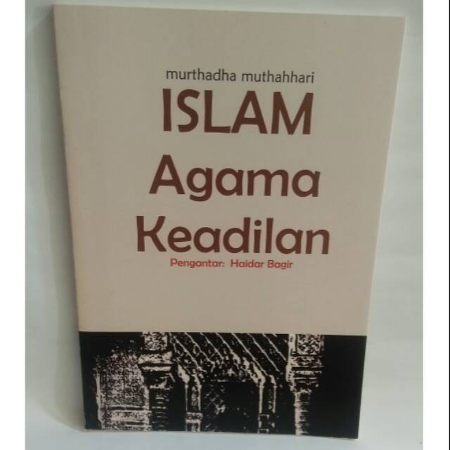 MURTADHA - BUKU ISLAM AGAMA KEADILAN [ORIGINAL]