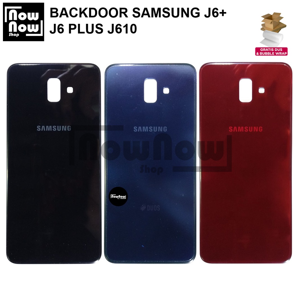 Backdoor Tutup Belakang Baterai Backcover Back Casing Housing Samsung Galaxy J6+ J6 Plus J610 J610F J610G Cover Belakang SM-J610F SM-J610G SM-J610FN