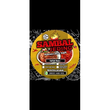 

Si "SAMBAL JEDING" varian sambal meliputi sambal cumi merah,sambal cumi hijau,sambal udang rebon,dan sambal geprek,sambel jengkol,sambel pete