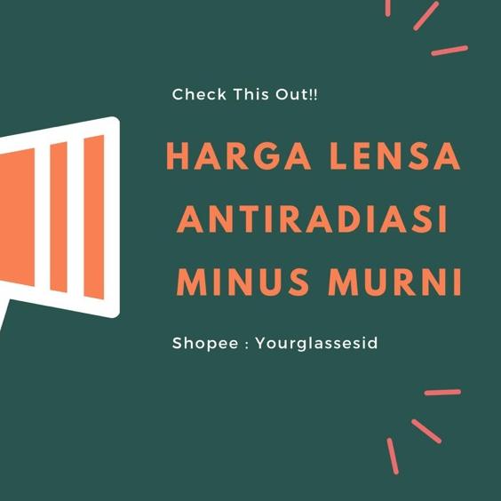 ❂ LENSA ANTIRADIASI (MINUS - 4,25 s/d - 7,00 ) ✬