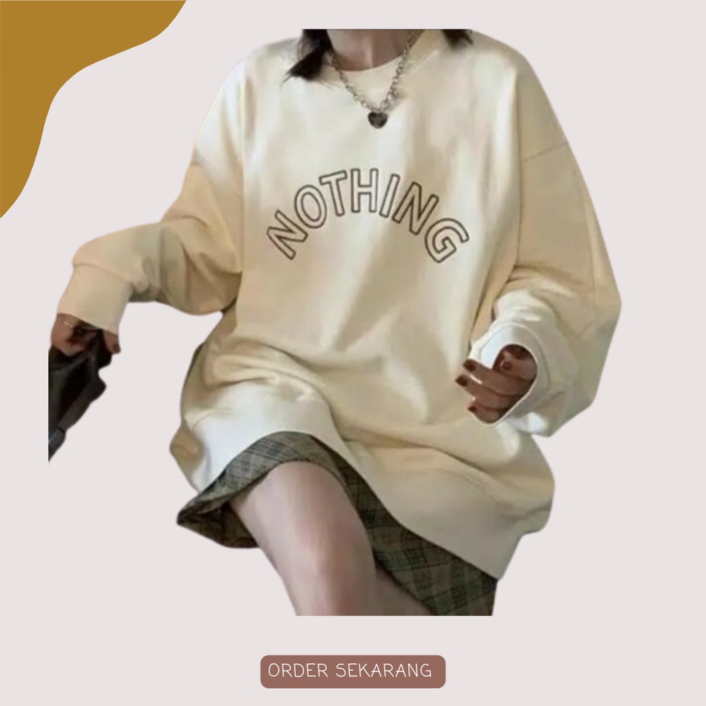 NOTHING OVERSIZE SWEATER - SWEATER OBLONG OVERSIZE WANITA