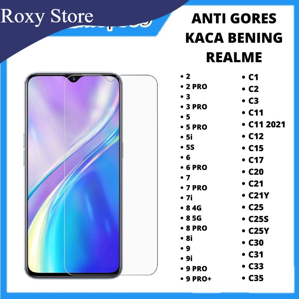 TEMPERED GLASS REALME 2 2 PRO 3 3 PRO 5 5 PRO 5i 5S 6 6 PRO 7 7 PRO 7i 8 4G 8 5G 8 PRO 8i 9 9i 9 PRO 9 PRO+ C1 C2 C3 C11 C11 2021 C12 C15 C17 C20 C21 C21Y C25 C25S C25Y C30 C31 C33 C35  REALME