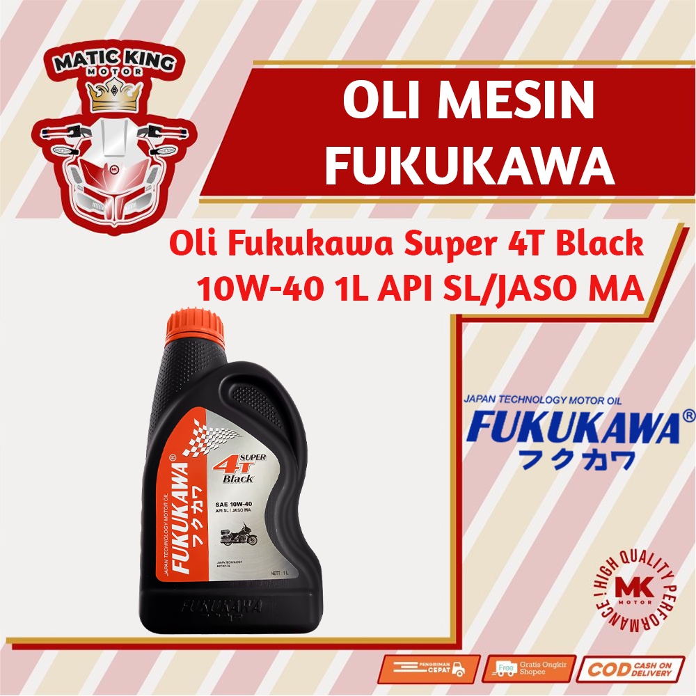 Oli Mesin Super 4T Black 10W-40 API SL/JASO MA 1 L Fukukawa