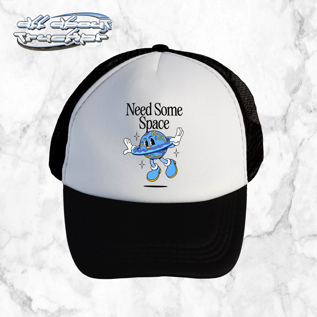 Need Some Space | Trucker Hat | All About Trucker