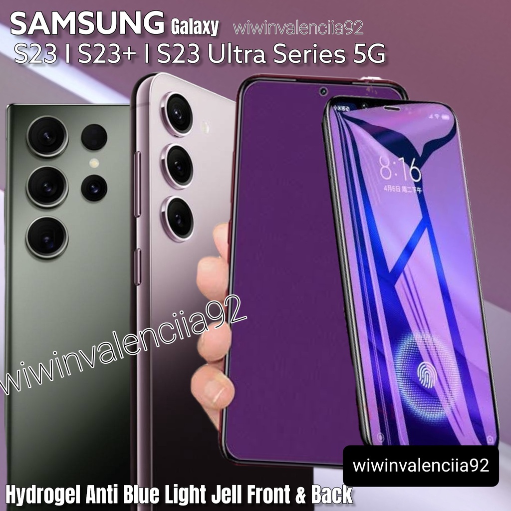 (New 2023)Hydrogel Jelly ANTI RADIASI BLUELIGHT Samsung S23 S23+ S23ULTRA S22 S22+ S22ULTRA S21 S21+ S21FE S21ULTRA S20 S20+ S20ULTRA S20FE Hidrogel Full Cover-Coverage/Lapisan Nano-TPU Film-LIQUID/Hydro-Blue Light Ray Biru Plus Matte FE E ULTRA 5G BARU