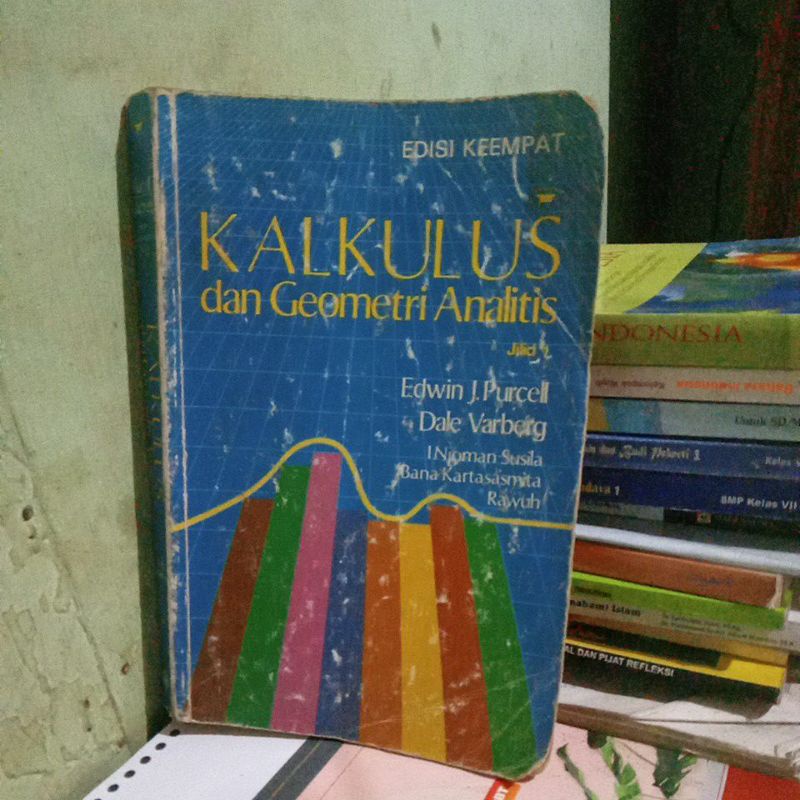 buku KALKULUS dan Geometri Analitis. edisi ke-4 jilid 1 karangan Edwin J.Purcell dkk.