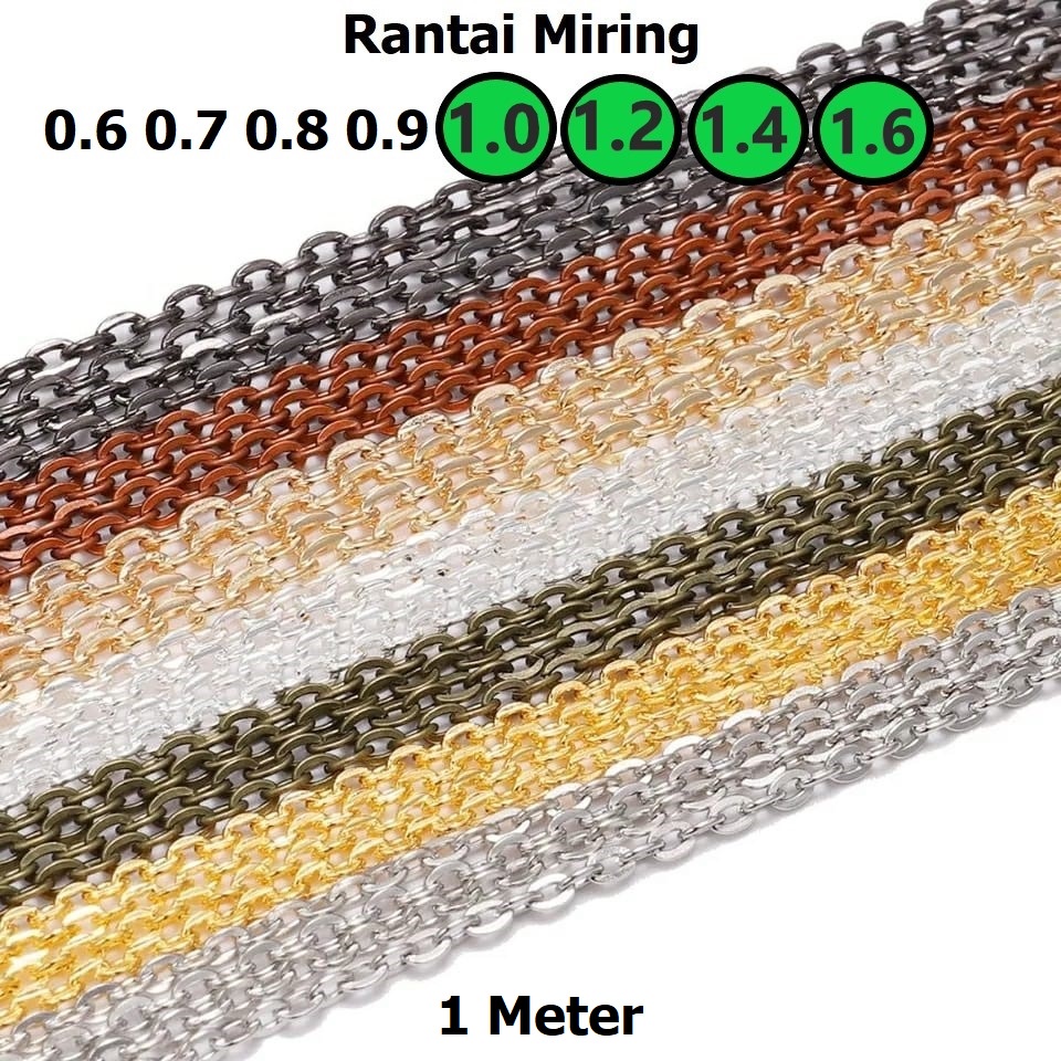 Rantai Miring Tebal 1.0-1.6mm Harga/1 Meter