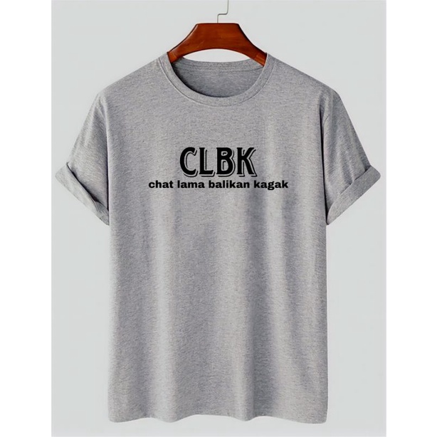 Baju Kaos Pria Baju Oblong wanita CLBK Tshirt Pakaian Atasan Lengan Pendek Cod
