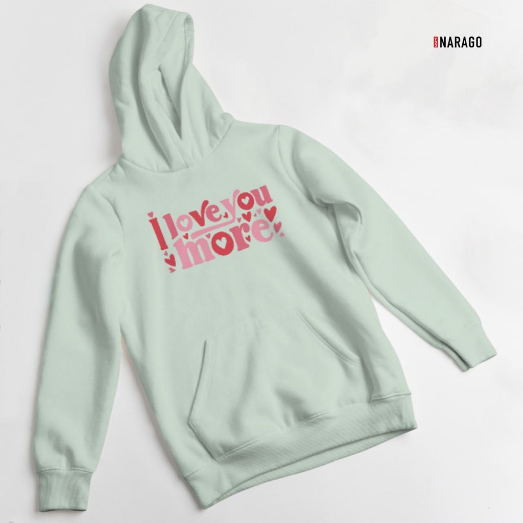 Nara.Grosir - Hoodie Jumper Love You More l Sweater Hodie Unisex