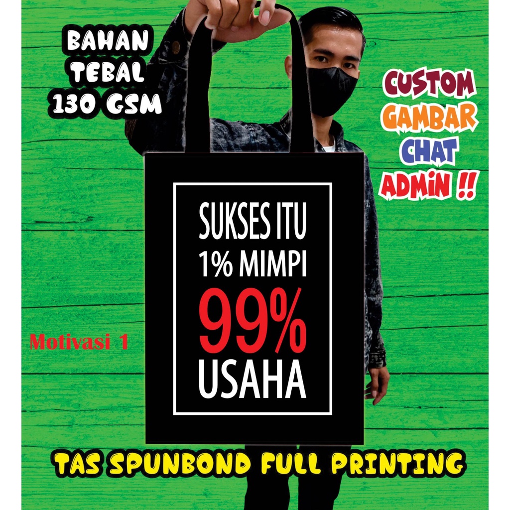 

Tas Spundbond Kata Kata Motivasi/Tas Belanja Custom Full Printing/Shopping Bag/Goodie Bag/Tas Custom