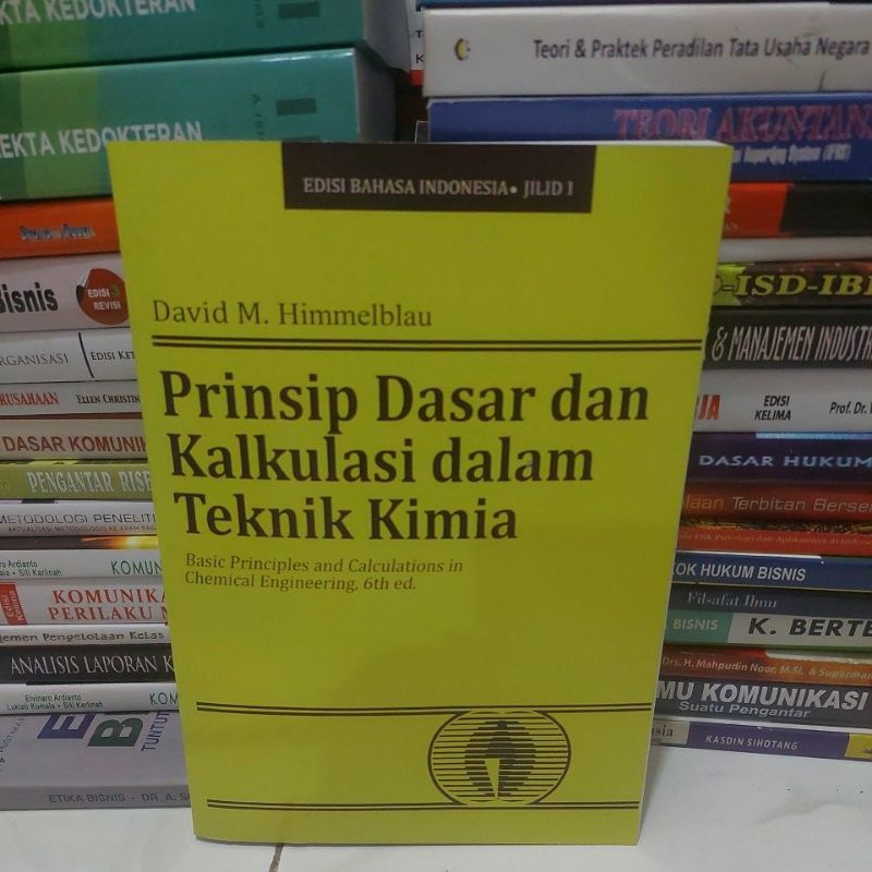 

prinsip dasar dan kalkulasi dalam teknik kimia jilid 1 david m himmelblau
