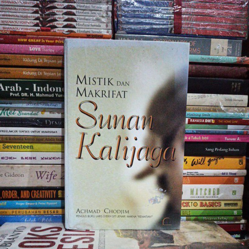 BUKU ORIGINAL MISTIK DAN MAKRIFAT SUNAN KALIJAGA HARD COVER BEKAS ACHMAD CHODJIM BEKAS