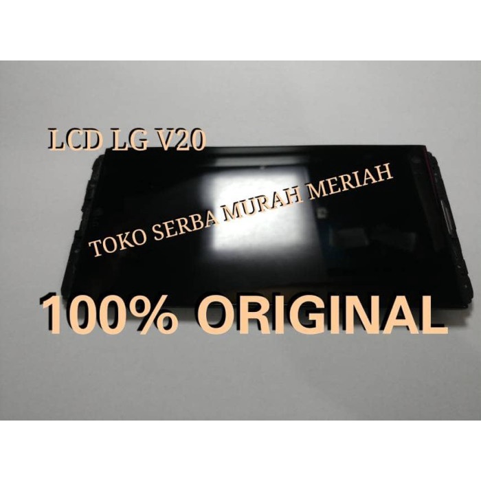 LCD LG V20 ORIGINAL 100 Berkualitas