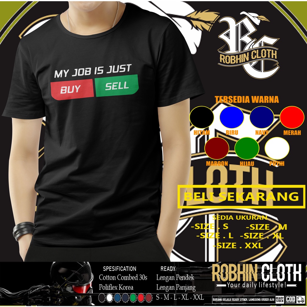 Kaos Trading Forex My Job Is Just BUY or SELL Baju Distro