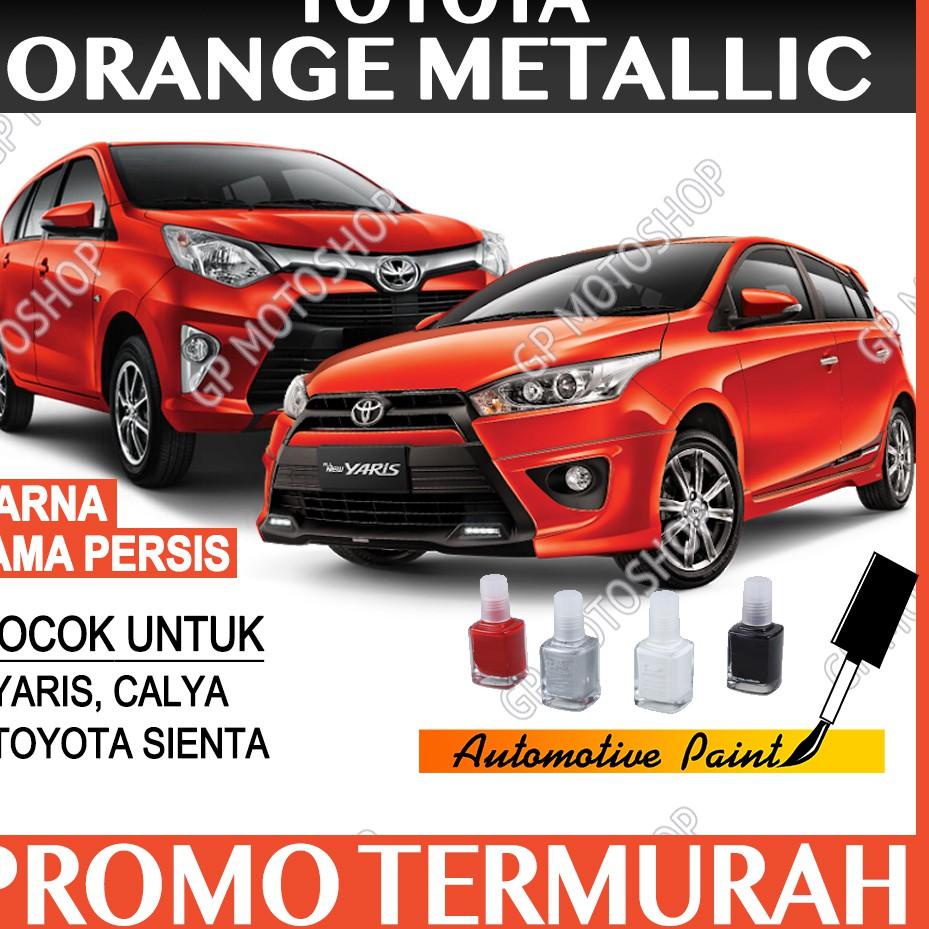 Super Delivery TOYOTA ORANGE METALLIC CAT OLES PENGHILANG BARET LECET MOBIL YARIS CALYA SIENTA ORANG