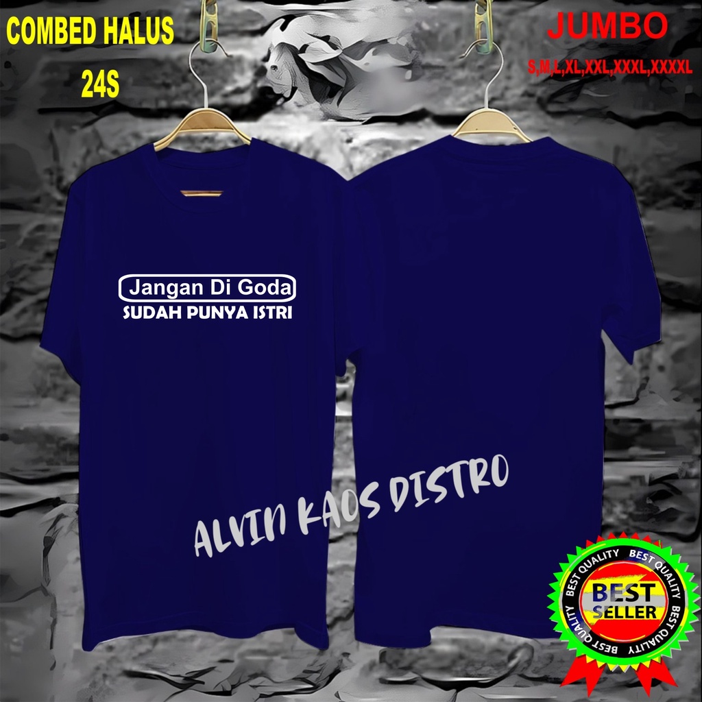 APPS Promo Diskon Kaos JANGAN DI GODA SDH PUNYA ISTRI Kaos Terlaris Kualitas Terjamin/Kaos MurahKaos katun/Pakaian Pria pakaian Wanita/Kaos Distro Pria/Kaos Pakaian Pria Kaos Promo/Best Seller