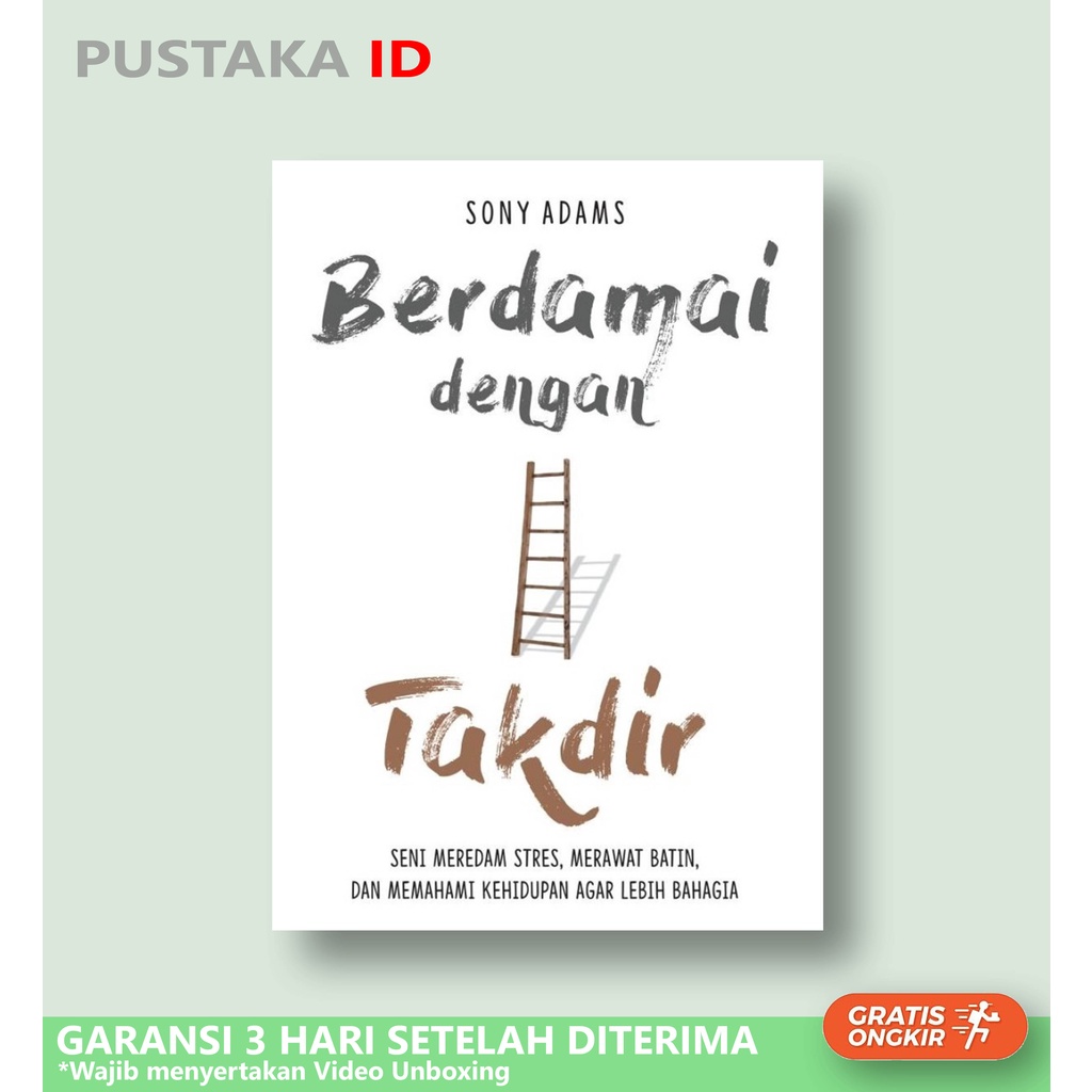 Buku Berdamai dengan Takdir: Seni Meredam Stres, Merawat Batin, Dan Memahami Kehidupan Agar Lebih Ba