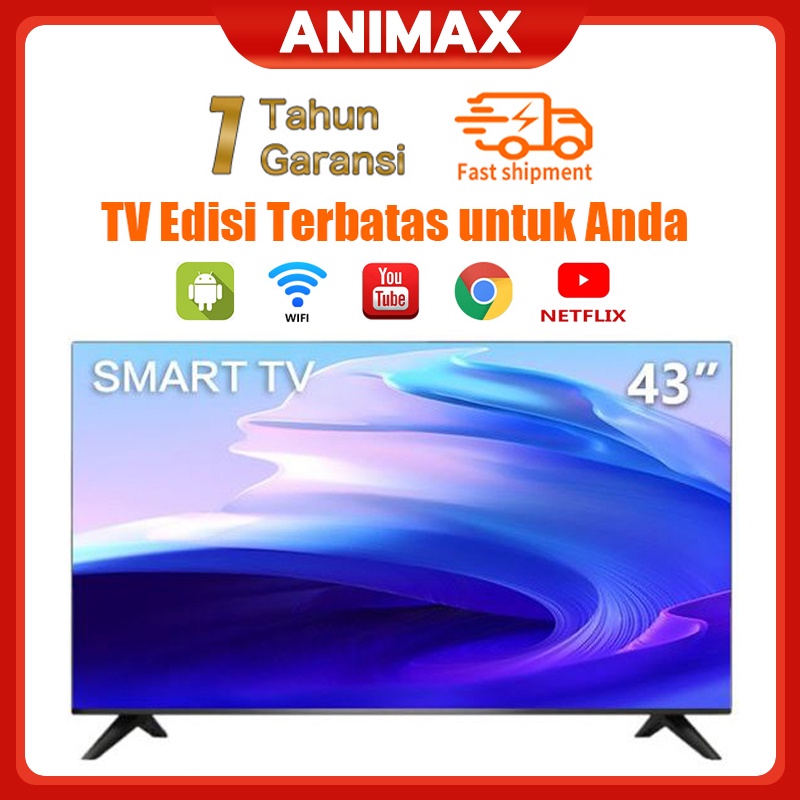 ANIMAX TV LED 43 inch smart tv Android 11.0 Garansi 1 tahun Jaminan Kualitas Merek (Waktu Terbatas)Diskon 20 %