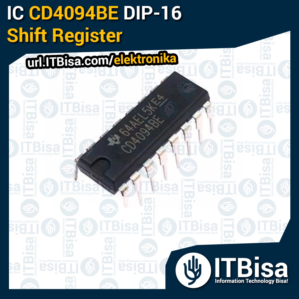 ITBisa - IC 4094 / CD4094BE DIP-16 - 8-Bit Shift Register SIPO + Latch 3-State - Pengendali 7-Segmen